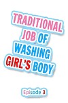 Traditional Job of Washing Girls Body